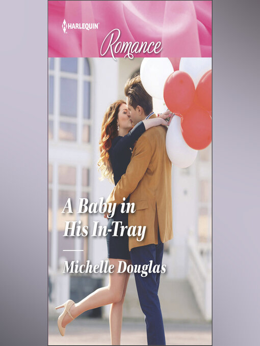 Title details for A Baby in His In-Tray by Michelle Douglas - Wait list